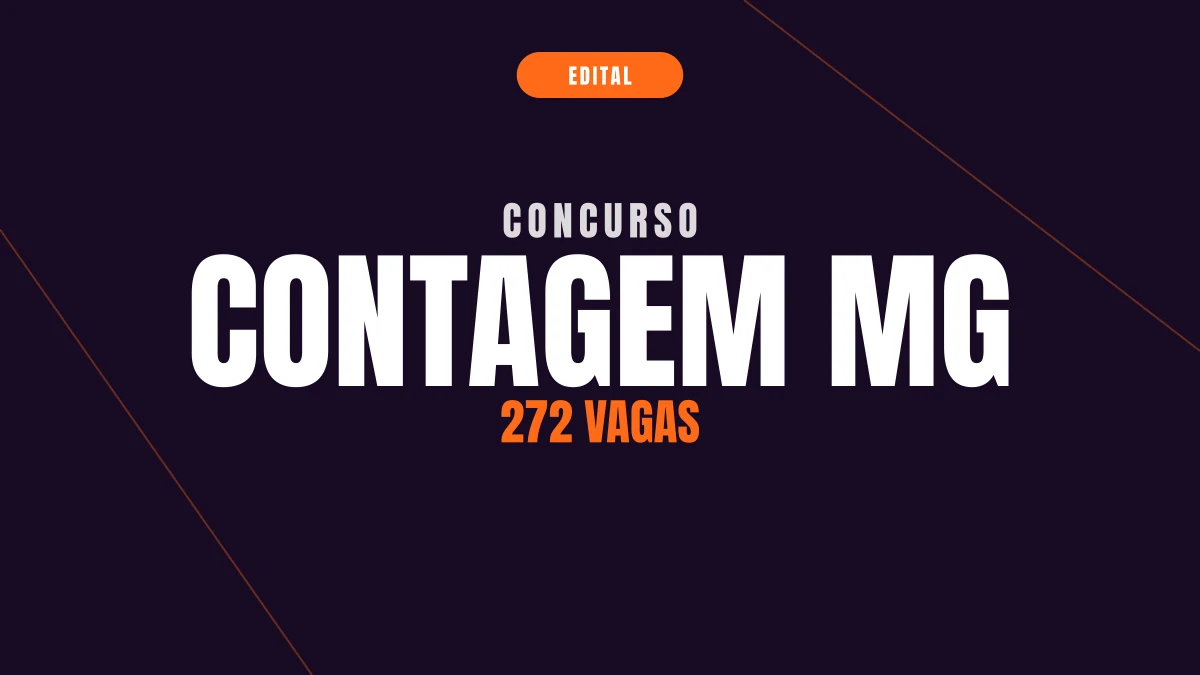 Concurso Contagem MG: 272 vagas e até R$ 13,3 mil