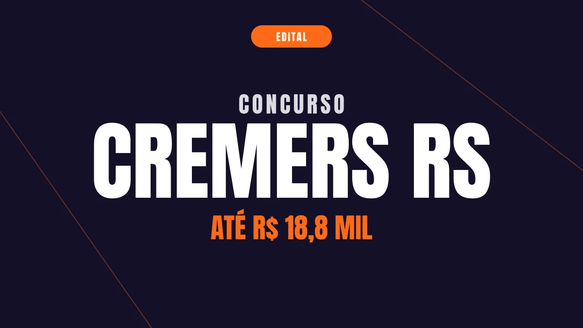 Concurso CREMERS RS: 60 vagas e até R$ 18,8 mil