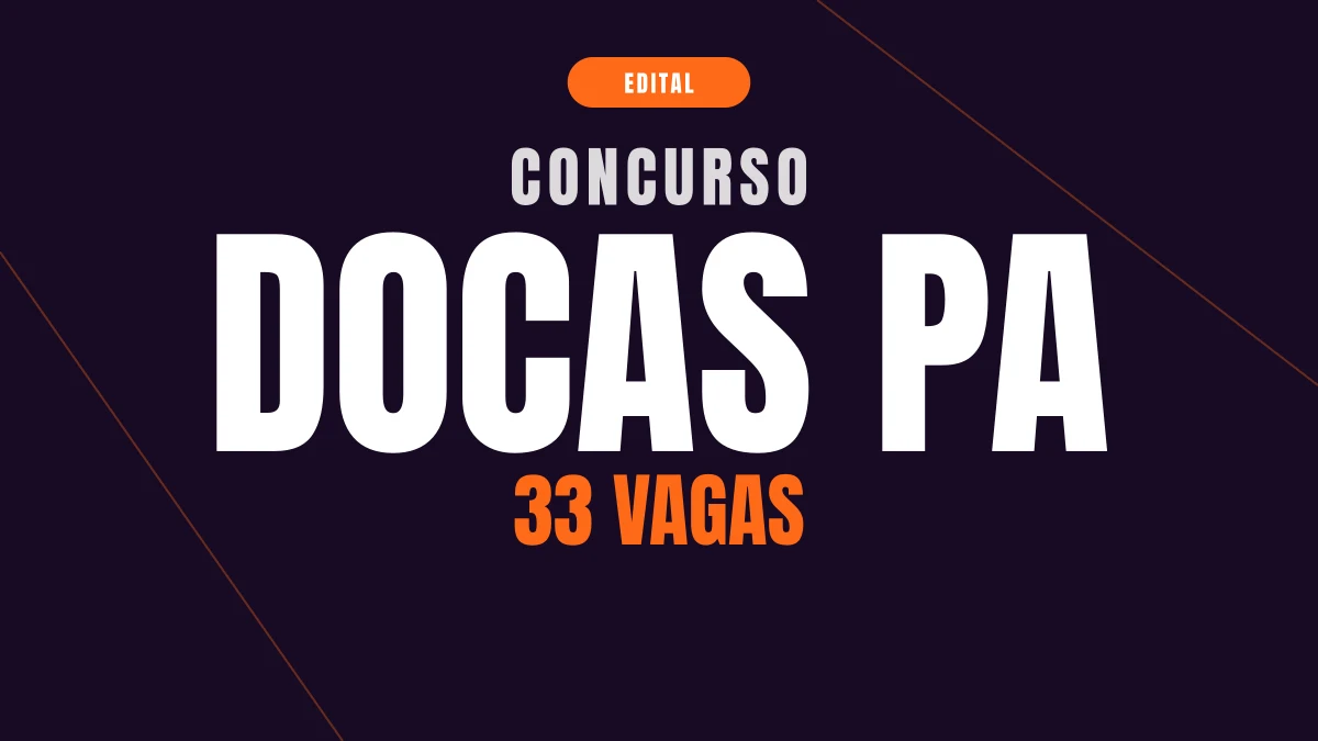 Concurso Docas PA: provas adiadas para novembro