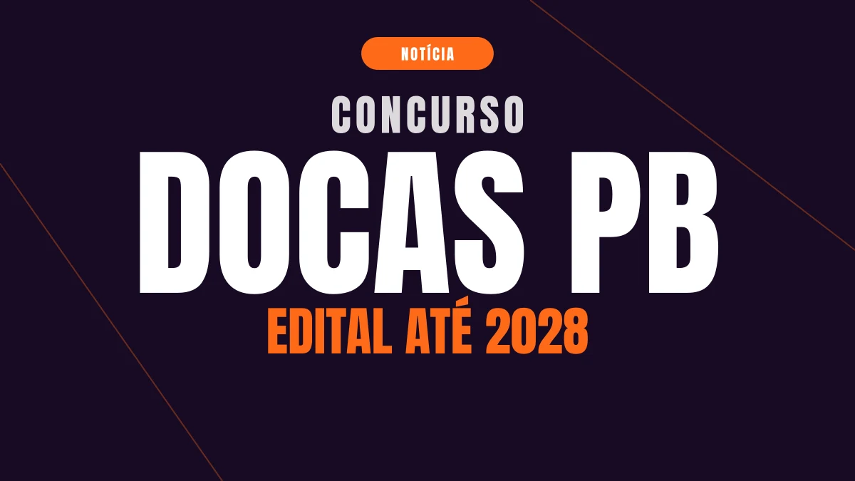 Concurso Docas PB: acordo no TRT prevê novo edital