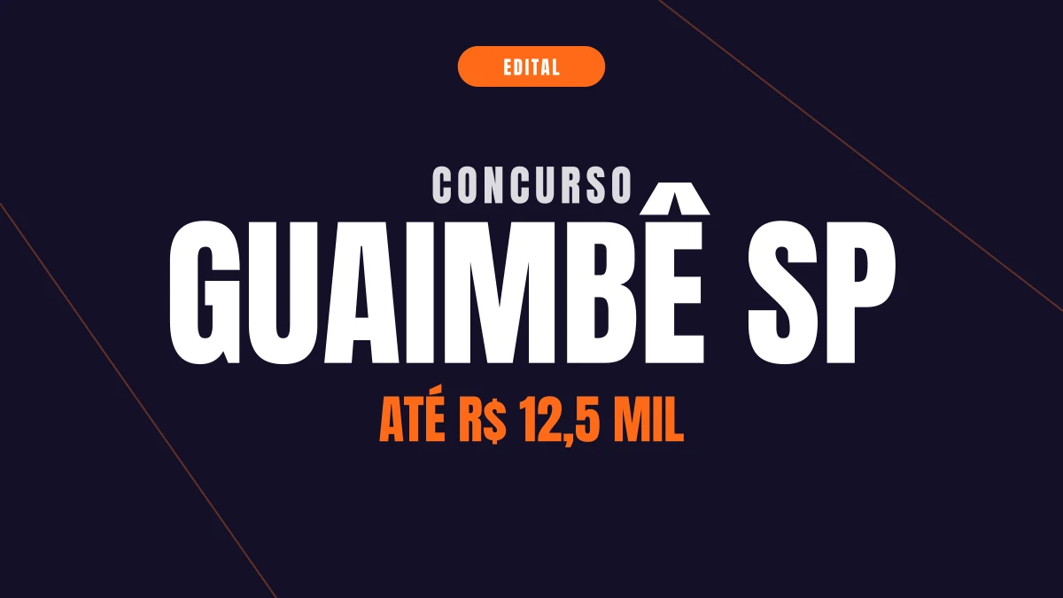 Concurso Guaimbê SP: salário de até R$ 12,5 mil e 34 vagas