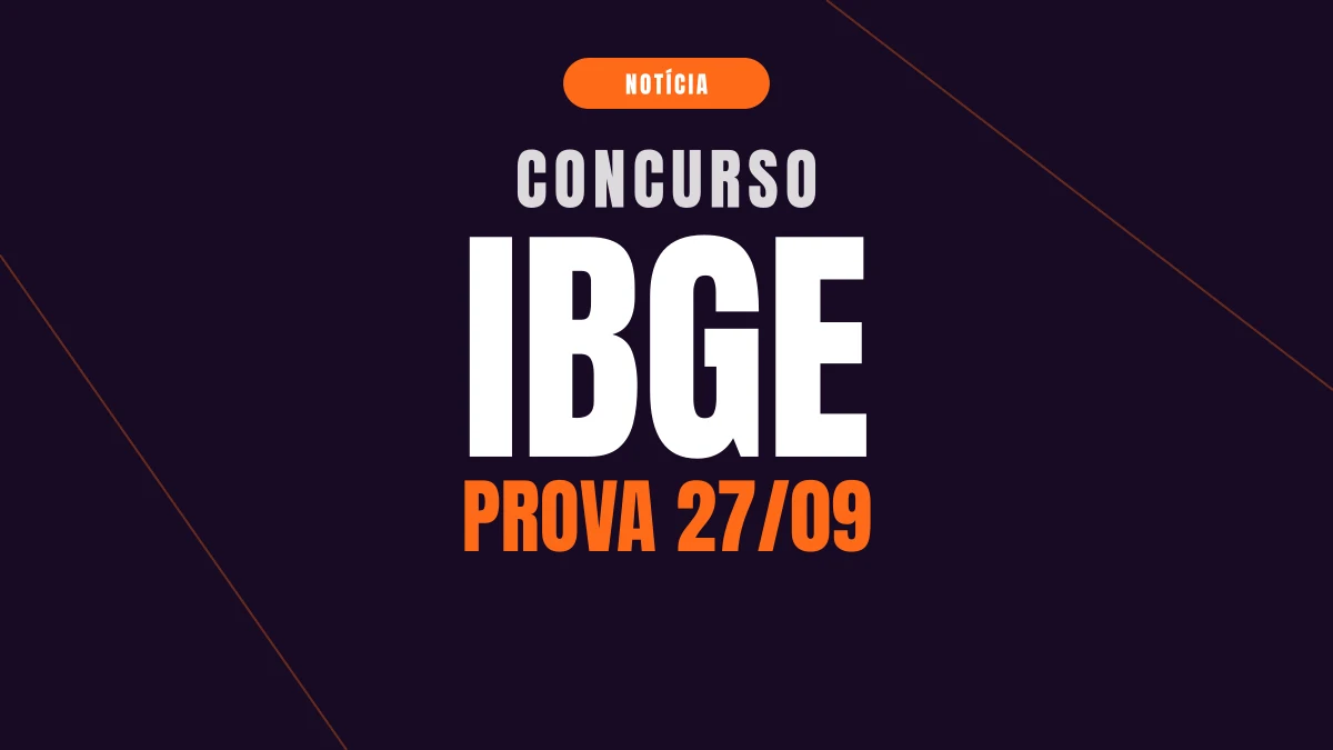 Concurso IBGE 2026: o que levar e horário da prova