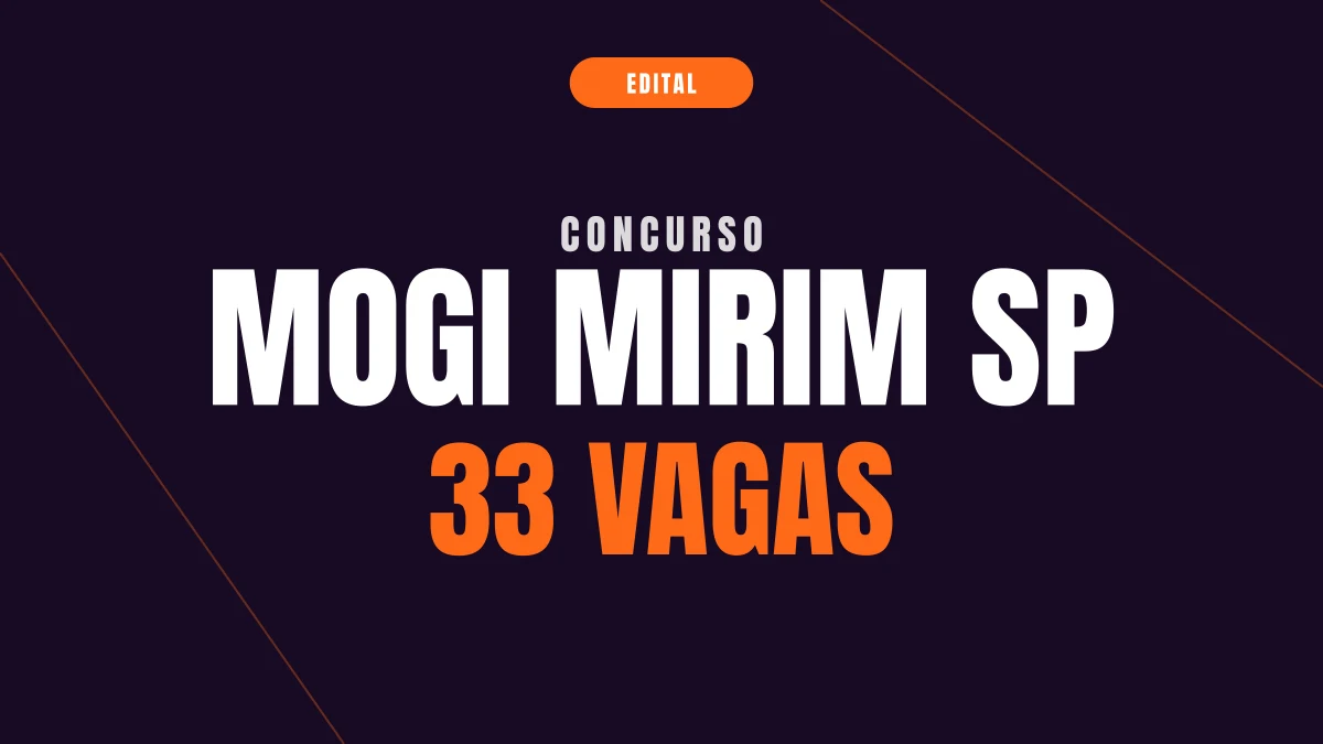 Concurso Mogi Mirim SP: 33 vagas e salário até R$ 6,5 mil