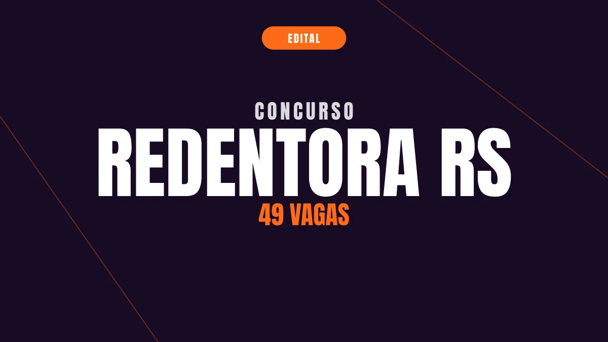 Concurso Redentora RS: 49 vagas e até R$ 10,2 mil