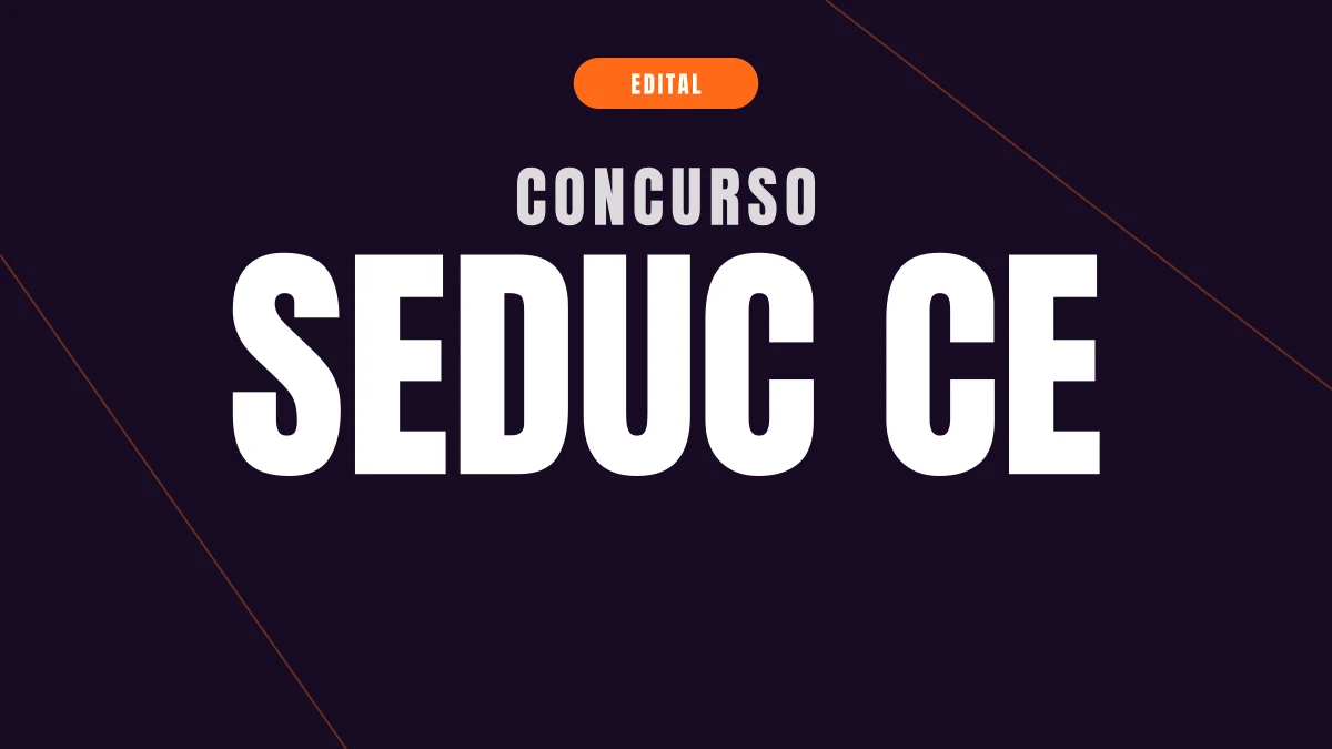 Concurso Seduc CE: edital com 2 mil vagas de professor