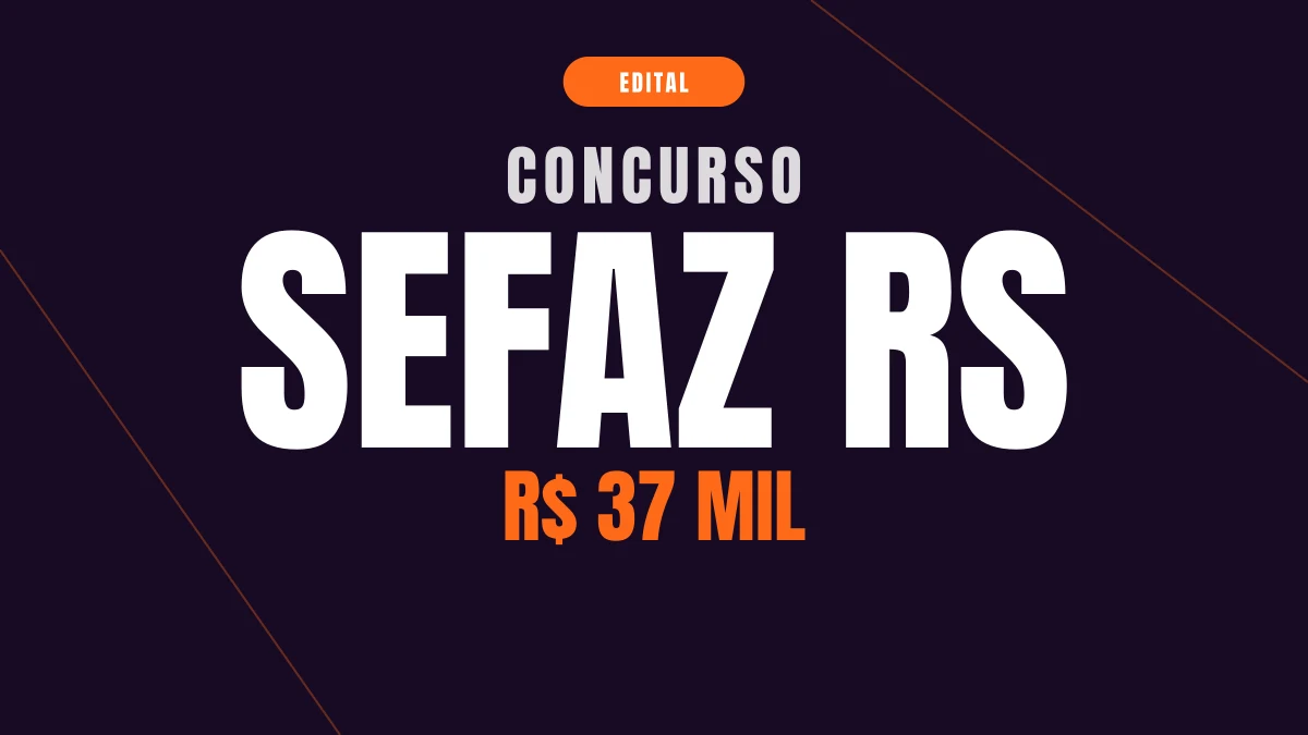 Concurso Sefaz RS: comissão formada e salário de R$ 37 mil