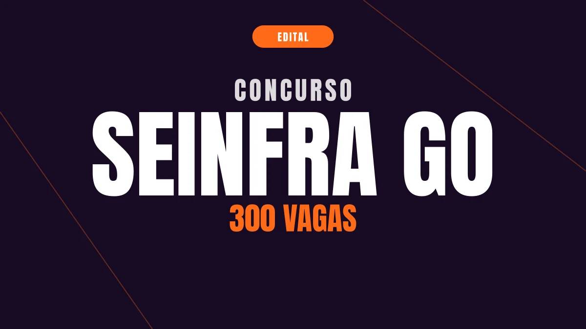 Concurso Seinfra GO: banca definida e 300 vagas previstas