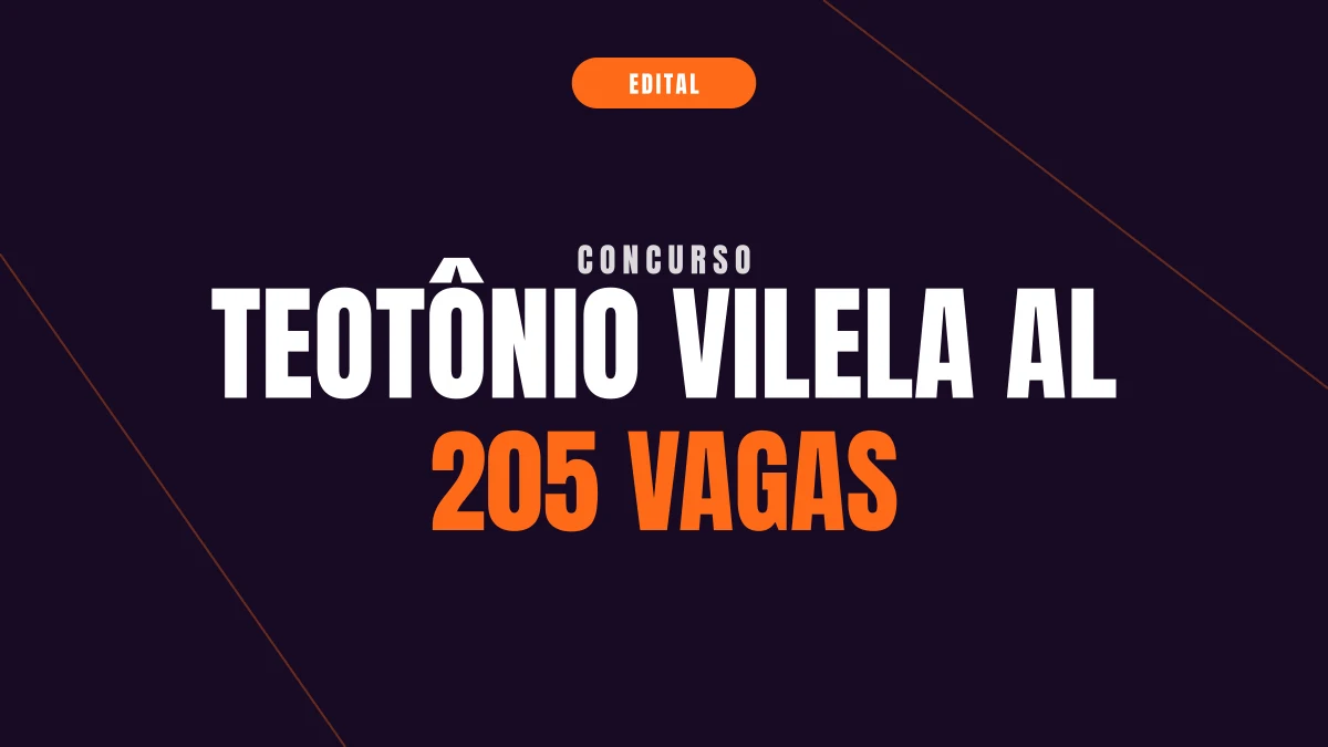 Concurso Teotônio Vilela AL: 205 vagas na educação