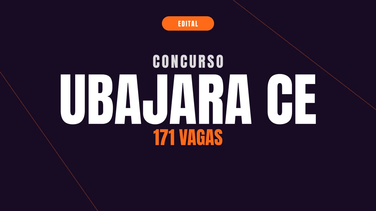 Concurso Ubajara CE: 171 vagas e até R$ 3,2 mil