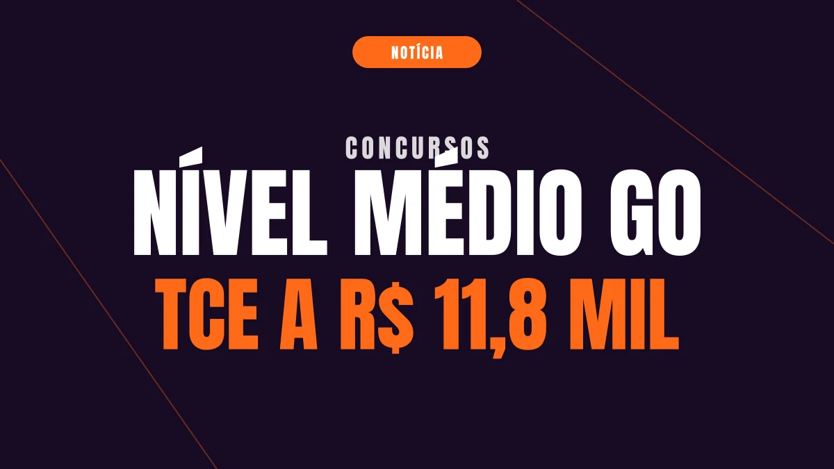 Concursos de nível médio em Goiás para 2027