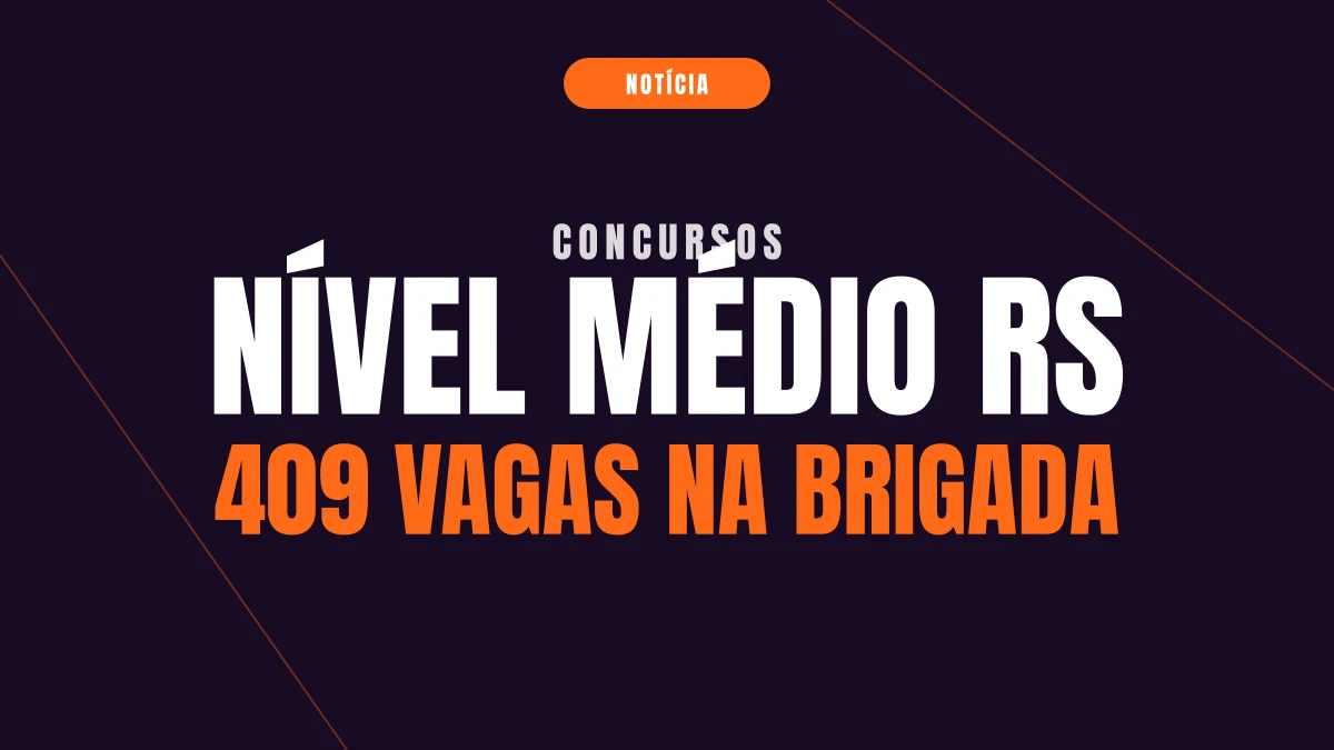 Concursos de nível médio no Rio Grande do Sul para 2027