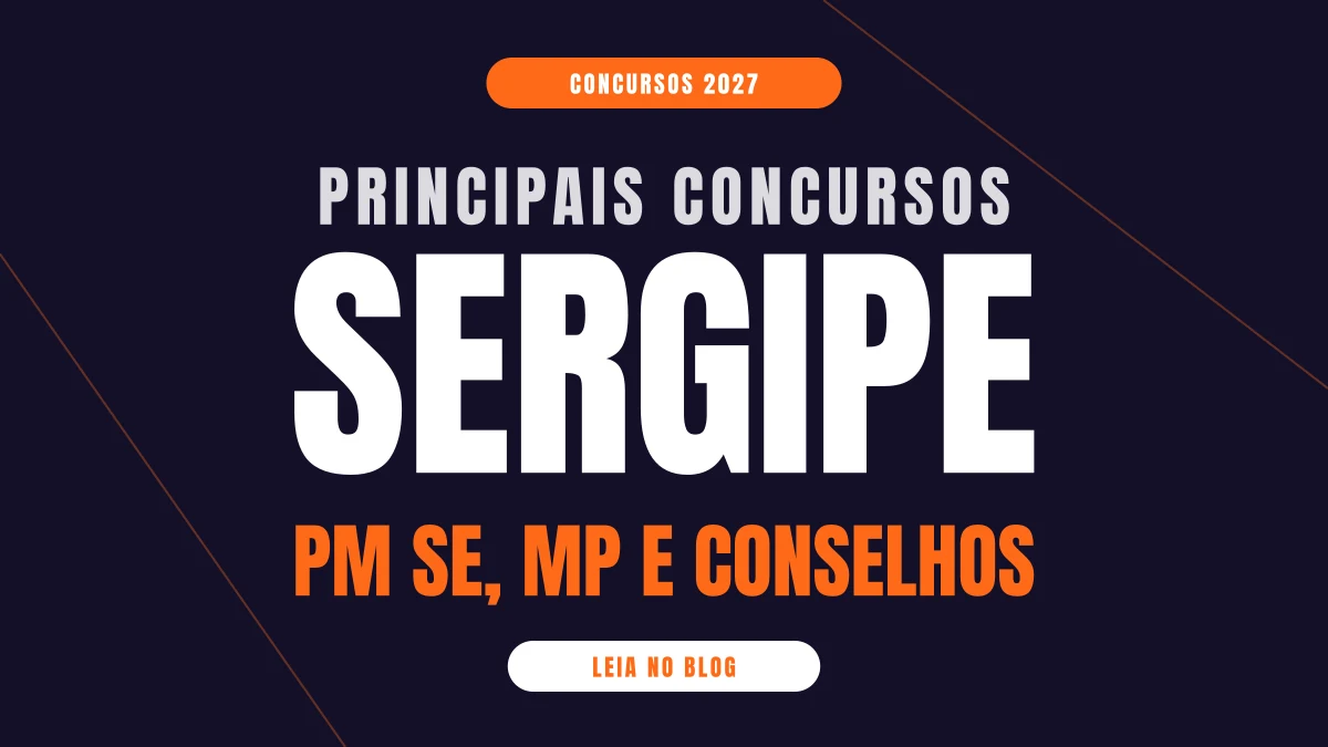 Principais concursos para 2027 em Sergipe